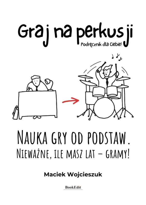 Graj na perkusji - podręcznik dla Ciebie - Maciek Wojcieszuk