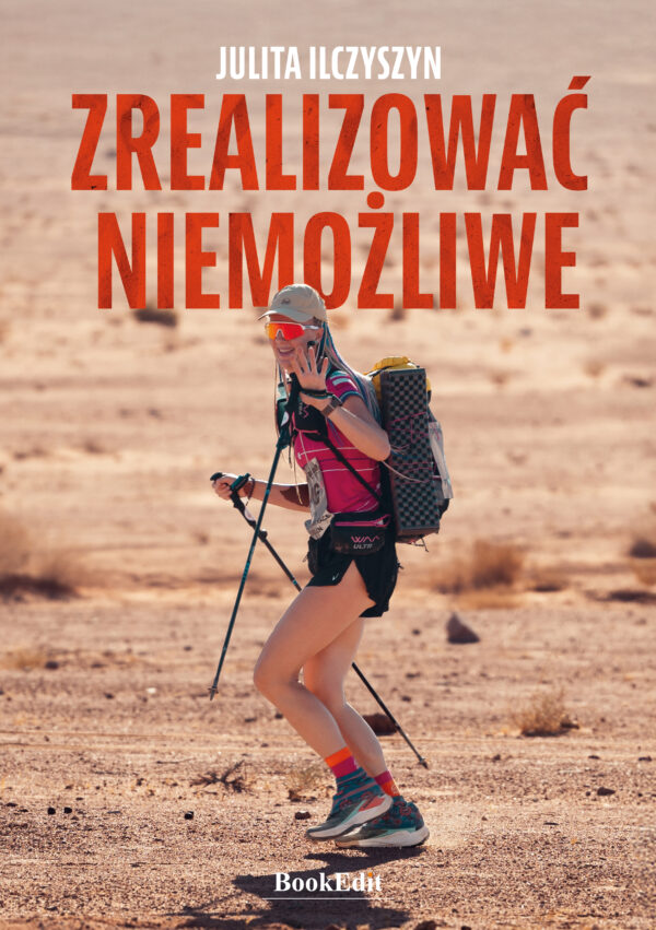 Zrealizować niemożliwe - Julita Ilczyszyn