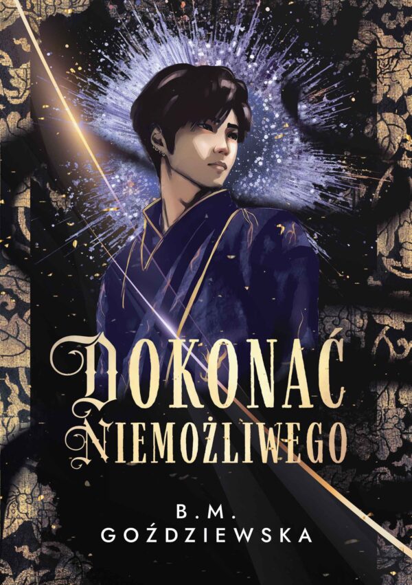 Dokonać niemożliwego - B.M. Goździewska